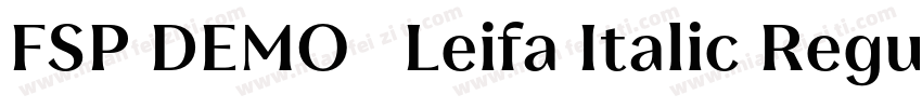 FSP DEMO   Leifa Italic Regular字体转换